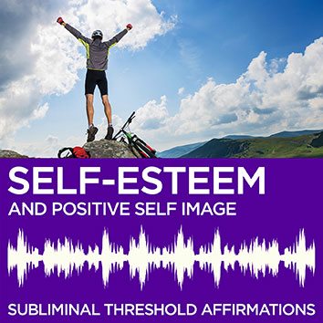 Self-Esteem & Positive Self-Image