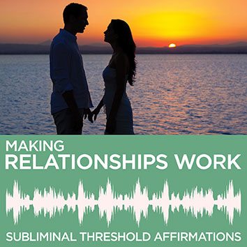 Making Relationships Work