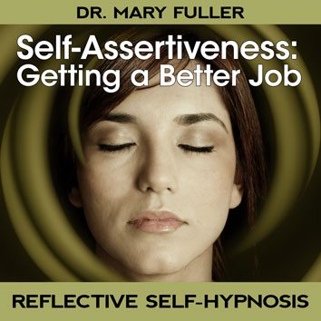 Self-Assertiveness – Getting A Better Job