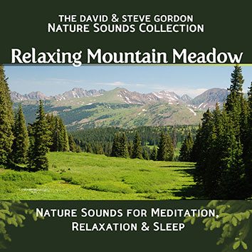 Relaxing Mountain Meadow – Nature Sounds For Meditation, Relaxation & Sleep