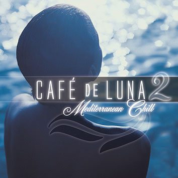 Cafe De Luna 2 – Mediterranean Chill