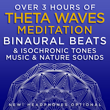 Over 3 Hours Of Theta Waves Meditation Binaural Beats & Isochronic Tones Music