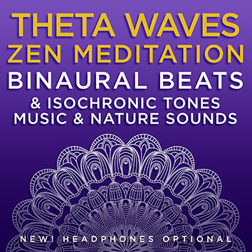 Theta Waves Zen Meditation Binaural Beats & Isochronic Tones Music